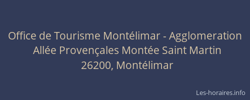 Office de Tourisme Montélimar - Agglomeration