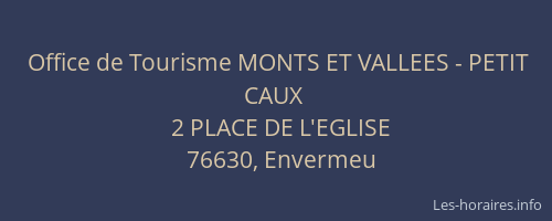Office de Tourisme MONTS ET VALLEES - PETIT CAUX