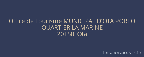 Office de Tourisme MUNICIPAL D'OTA PORTO