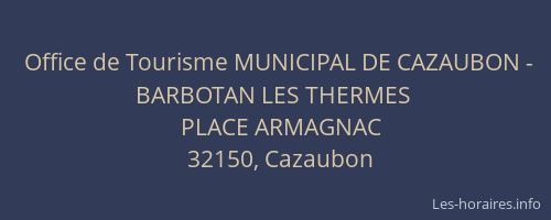Office de Tourisme MUNICIPAL DE CAZAUBON - BARBOTAN LES THERMES
