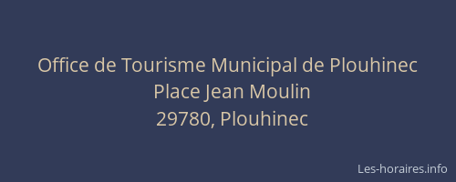 Office de Tourisme Municipal de Plouhinec