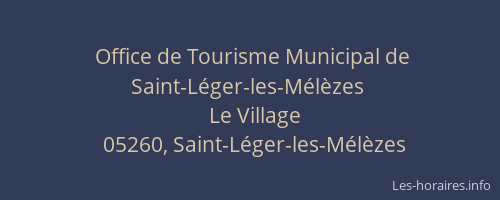 Office de Tourisme Municipal de Saint-Léger-les-Mélèzes