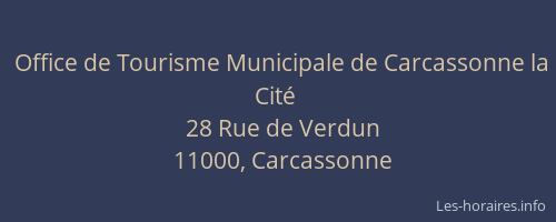 Office de Tourisme Municipale de Carcassonne la Cité