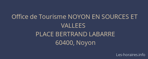 Office de Tourisme NOYON EN SOURCES ET VALLEES