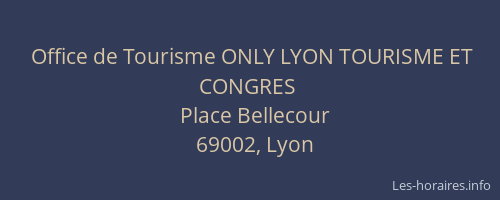 Office de Tourisme ONLY LYON TOURISME ET CONGRES