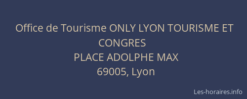 Office de Tourisme ONLY LYON TOURISME ET CONGRES