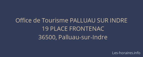 Office de Tourisme PALLUAU SUR INDRE