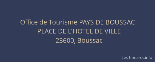Office de Tourisme PAYS DE BOUSSAC