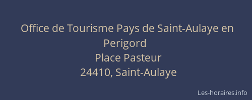 Office de Tourisme Pays de Saint-Aulaye en Perigord