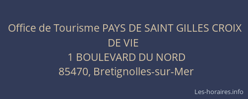 Office de Tourisme PAYS DE SAINT GILLES CROIX DE VIE