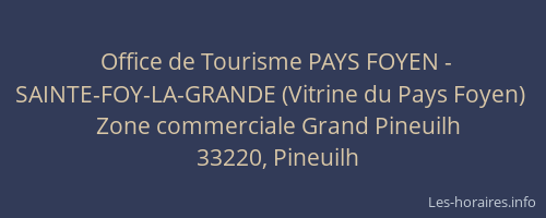 Office de Tourisme PAYS FOYEN - SAINTE-FOY-LA-GRANDE (Vitrine du Pays Foyen)