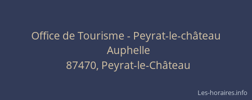Office de Tourisme - Peyrat-le-château