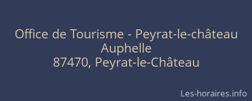 Office de Tourisme - Peyrat-le-château
