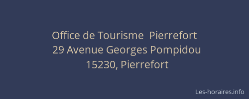 Office de Tourisme  Pierrefort