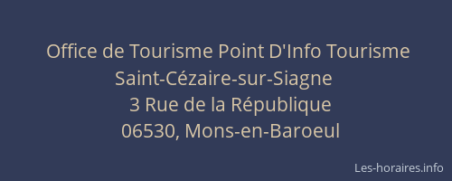Office de Tourisme Point D'Info Tourisme Saint-Cézaire-sur-Siagne