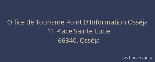 Office de Tourisme Point D'Information Osséja