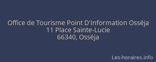 Office de Tourisme Point D'Information Osséja