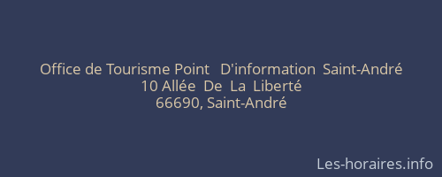 Office de Tourisme Point   D'information  Saint-André