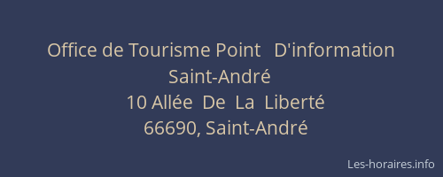 Office de Tourisme Point   D'information  Saint-André
