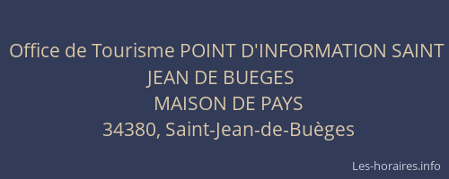 Office de Tourisme POINT D'INFORMATION SAINT JEAN DE BUEGES