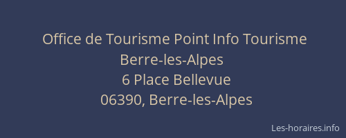 Office de Tourisme Point Info Tourisme Berre-les-Alpes