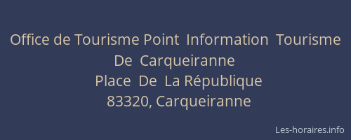 Office de Tourisme Point  Information  Tourisme  De  Carqueiranne
