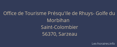 Office de Tourisme Pr&eacute;squ'Ile de Rhuys- Golfe du Morbihan