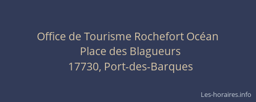 Office de Tourisme Rochefort Oc&eacute;an