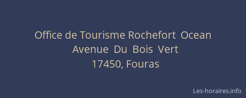 Office de Tourisme Rochefort  Ocean