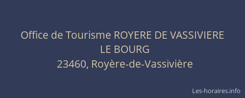 Office de Tourisme ROYERE DE VASSIVIERE