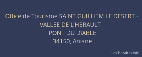 Office de Tourisme SAINT GUILHEM LE DESERT - VALLEE DE L'HERAULT