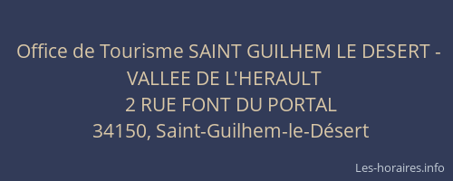 Office de Tourisme SAINT GUILHEM LE DESERT - VALLEE DE L'HERAULT