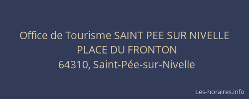Office de Tourisme SAINT PEE SUR NIVELLE