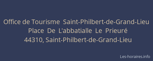 Office de Tourisme  Saint-Philbert-de-Grand-Lieu