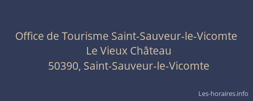 Office de Tourisme Saint-Sauveur-le-Vicomte