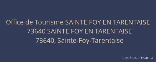 Office de Tourisme SAINTE FOY EN TARENTAISE