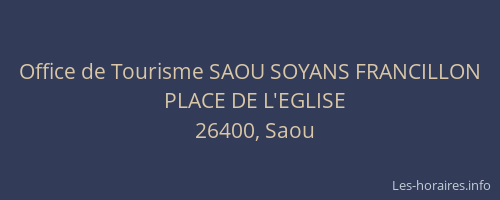 Office de Tourisme SAOU SOYANS FRANCILLON