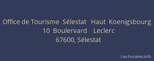 Office de Tourisme  Sélestat   Haut  Koenigsbourg