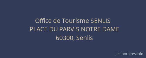 Office de Tourisme SENLIS