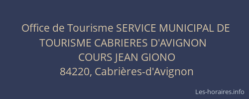 Office de Tourisme SERVICE MUNICIPAL DE TOURISME CABRIERES D'AVIGNON