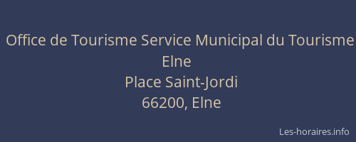 Office de Tourisme Service Municipal du Tourisme Elne
