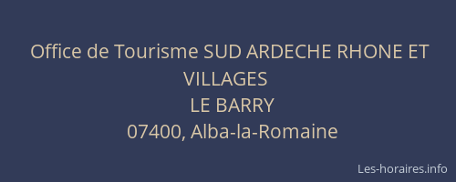 Office de Tourisme SUD ARDECHE RHONE ET VILLAGES