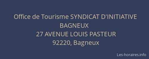 Office de Tourisme SYNDICAT D'INITIATIVE BAGNEUX