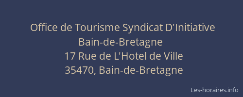 Office de Tourisme Syndicat D'Initiative Bain-de-Bretagne