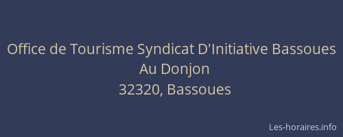 Office de Tourisme Syndicat D'Initiative Bassoues