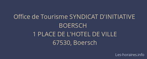 Office de Tourisme SYNDICAT D'INITIATIVE BOERSCH