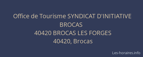 Office de Tourisme SYNDICAT D'INITIATIVE BROCAS