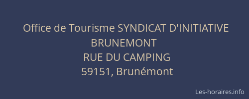 Office de Tourisme SYNDICAT D'INITIATIVE BRUNEMONT