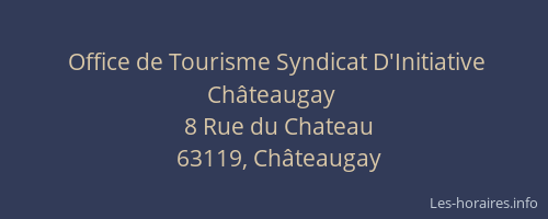 Office de Tourisme Syndicat D'Initiative Châteaugay
