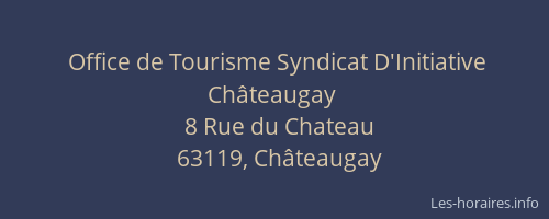 Office de Tourisme Syndicat D'Initiative Ch&acirc;teaugay